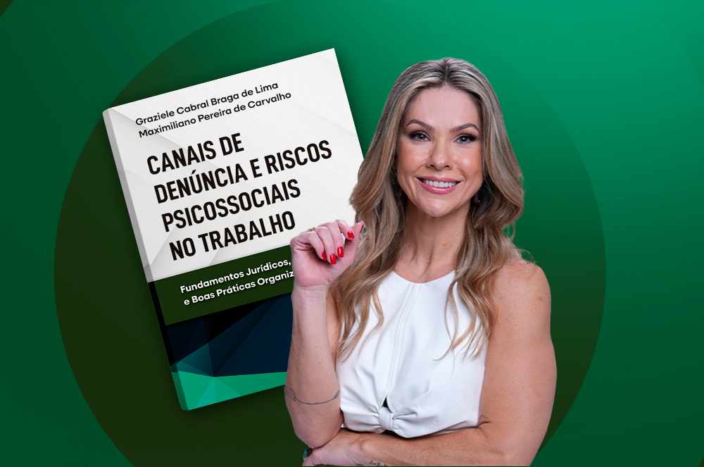 Dra. Graziele Cabral lança livro sobre canais de denúncia e riscos psicossociais no trabalho