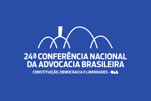 24° Conferência Nacional da Advocacia Brasileira