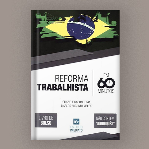 Reforma Trabalhista Em 60 Minutos